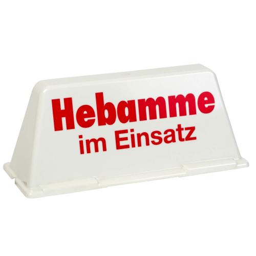 Dachschild "Hebamme im Einsatz"