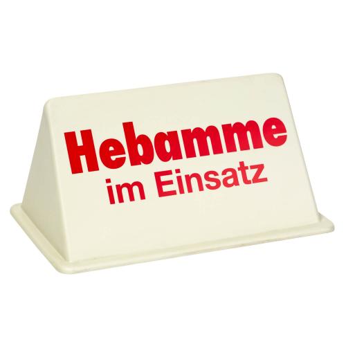 Dachschild "Hebamme im Einsatz"