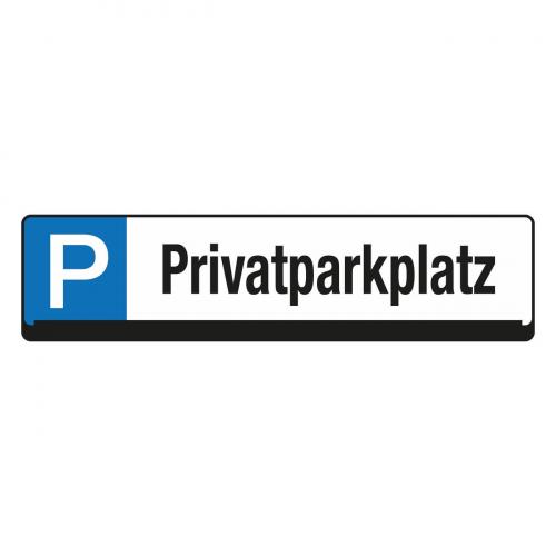Parkplatz-Reservierungsschild "Privatparkplatz"